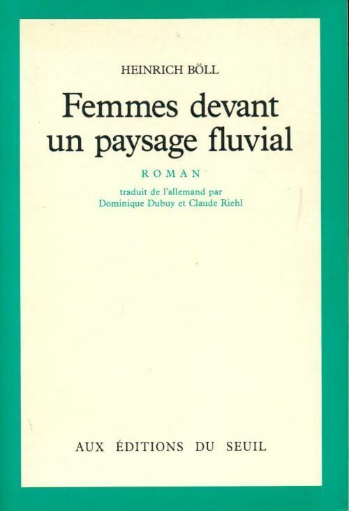 Femmes devant un paysage fluvial - Heinrich Böll - Livre