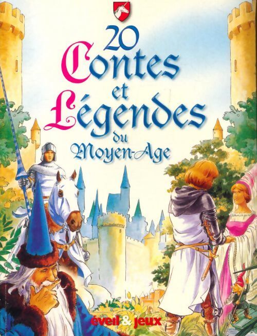 20 contes et légendes du Moyen Age - Collectif - Livre