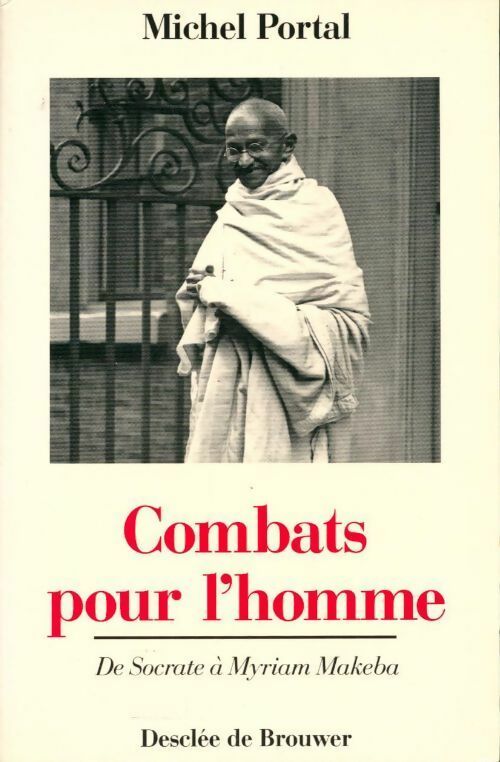 Combats pour l'homme - Michel Portal - Livre