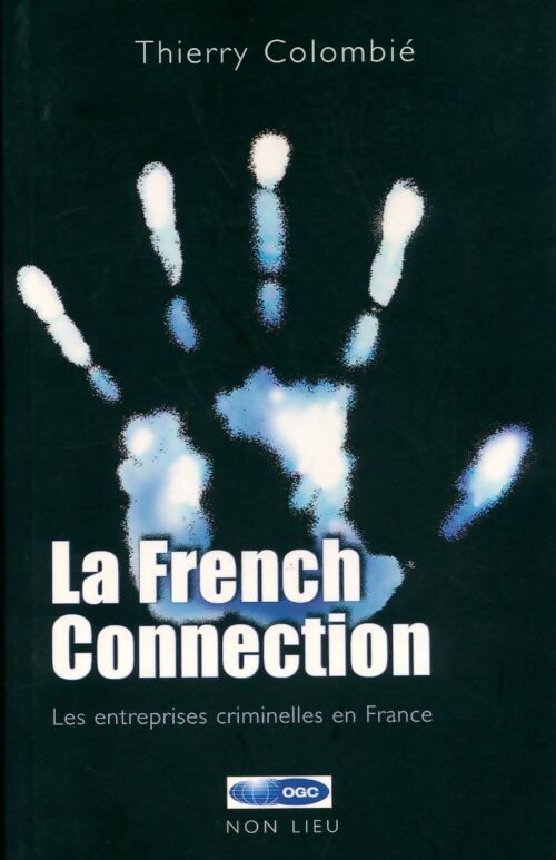 La french connection - Thierry Colombié - Livre