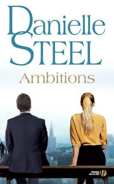 Ambitions - Danielle Steel - Livre