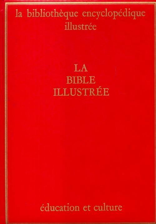 La Bible illustrée Tome III - Collectif - Livre
