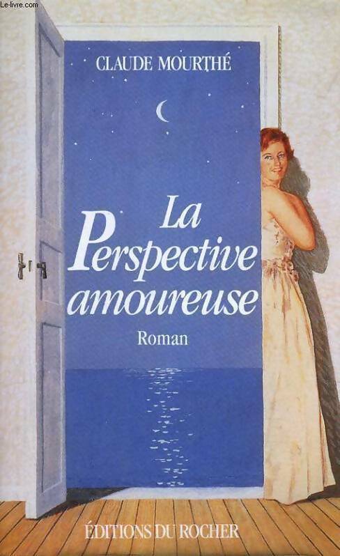 La perspective amoureuse - Claude Mourthé - Livre