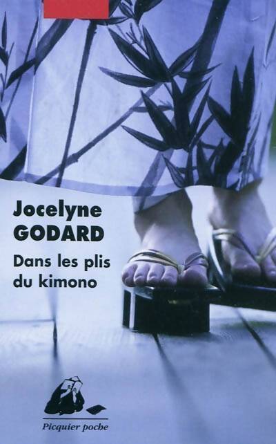 Dans les plis du kimono - Jocelyne Godard - Livre