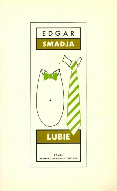 Lubie - Edgar Smadja - Livre