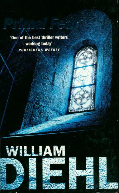 Primal fear - William Diehl - Livre