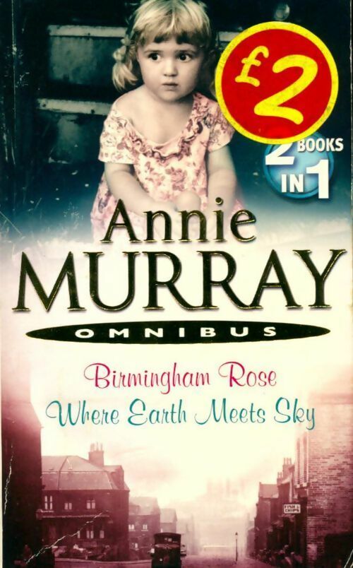 Birmingham rose / Where earth meeets sky - Annie Murray - Livre