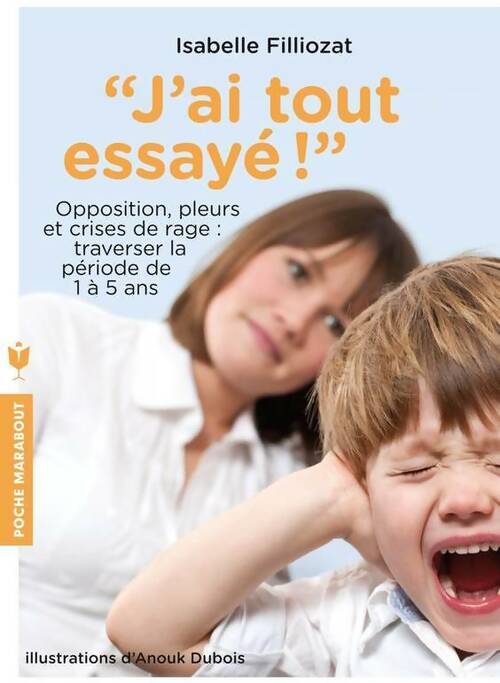 J'ai tout essayé - Isabelle Filliozat - Livre