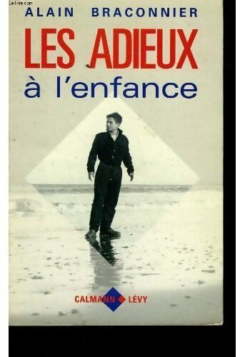 Les adieux à l'enfance - Alain Braconnier - Livre