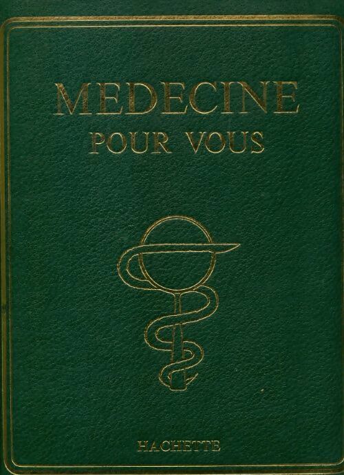 Médecine pour vous Tome IV - Collectif - Livre