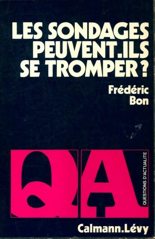 Les sondages peuvent-ils se tromper ? - Frédéric Bon - Livre