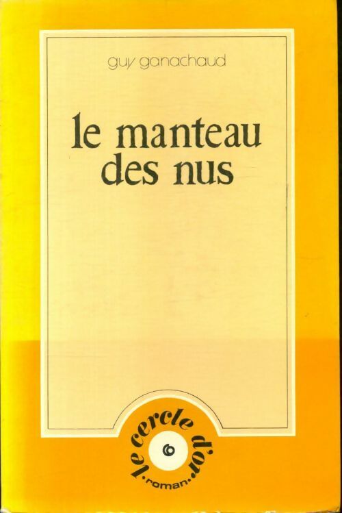 Le manteau des nus - Guy Ganachaud - Livre