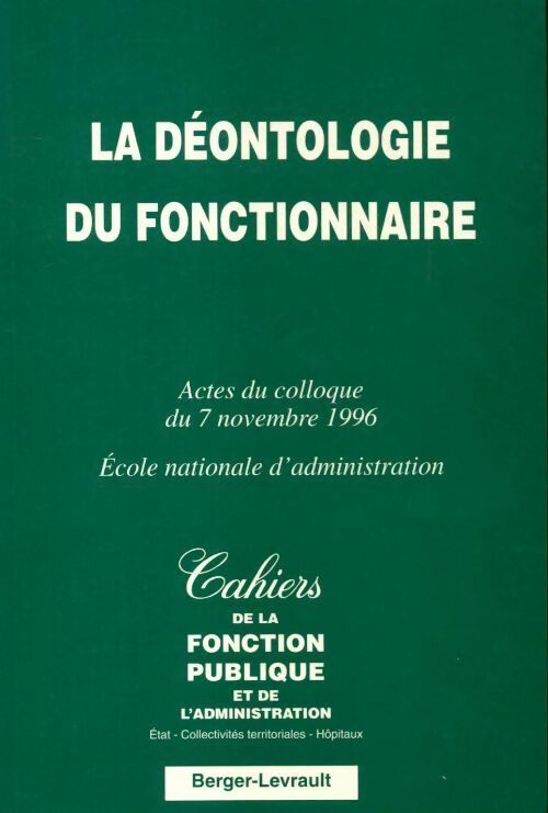 La déontologie du fonctionnaire - Collectif - Livre