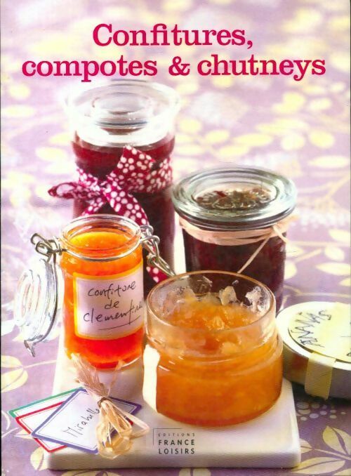 Confitures, compotes et chutneys - Pascale Martin - Livre