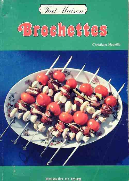 Brochettes - Christiane Neuville - Livre