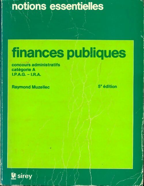 Finances publiques. Concours administratifs catégorie A, IPAG - IRA - Raymond Muzellec - Livre