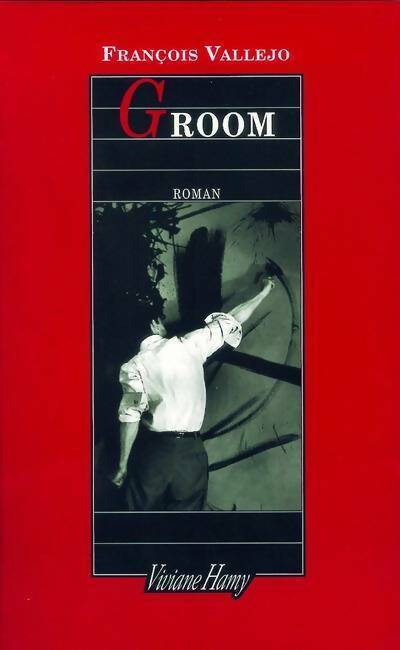 Groom - François Vallejo - Livre