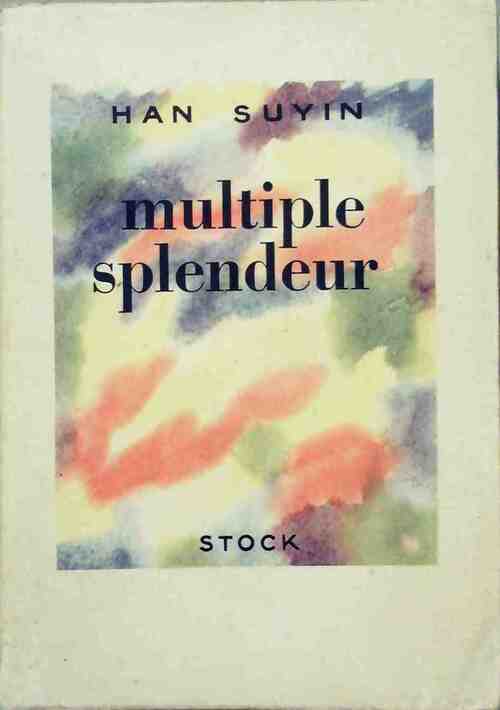 Multiple splendeur - Han Suyin - Livre