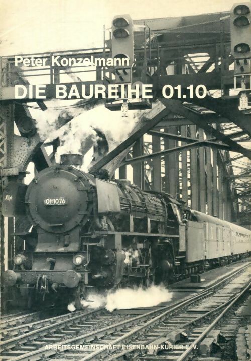 Die Baureihe 01.10 - Peter Konzelmann - Livre