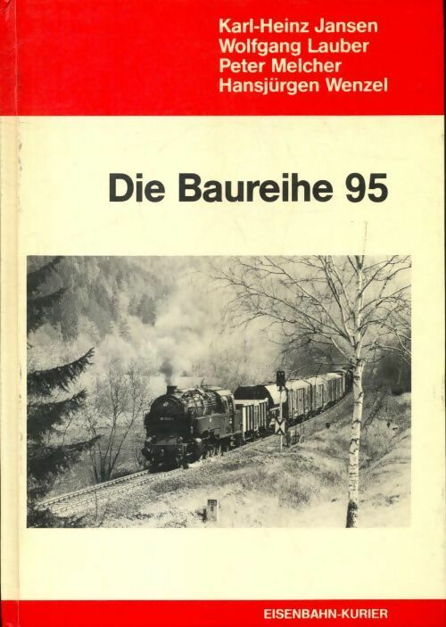 Die Baureihe 95 - Collectif - Livre