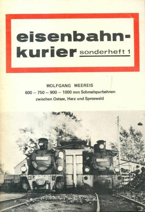 Eisenbahn-Kurier Sonderheft 1 - Wolfgang Meereis - Livre