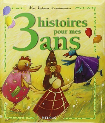 3 histoires pour mes 3 ans - Sophie Maraval-Hutin - Livre