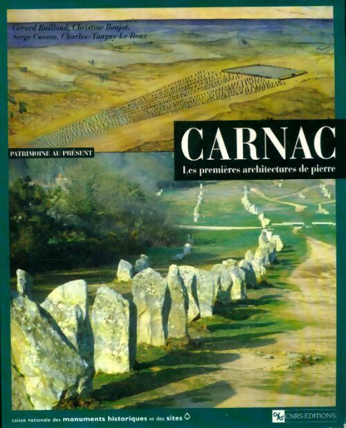 Carnac : Les premières architectures de pierre - Collectif - Livre