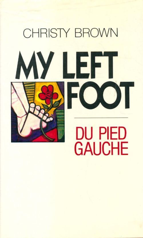 My left foot - Christy Brown - Livre