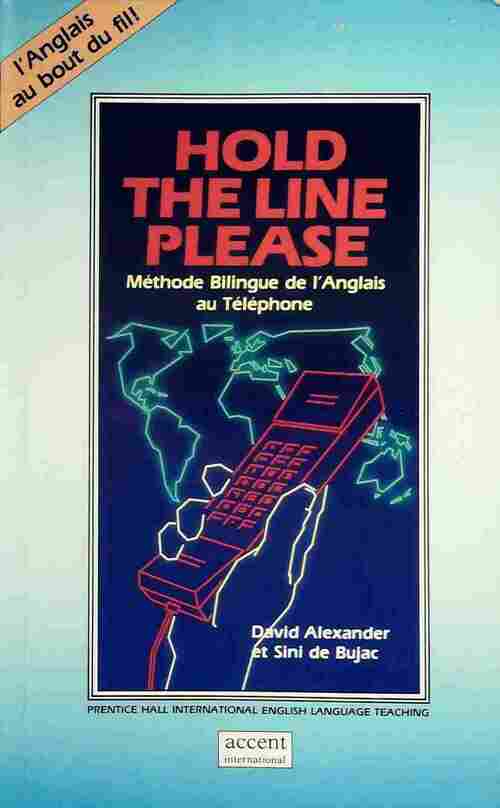 Hold the line please - David Alexander - Livre