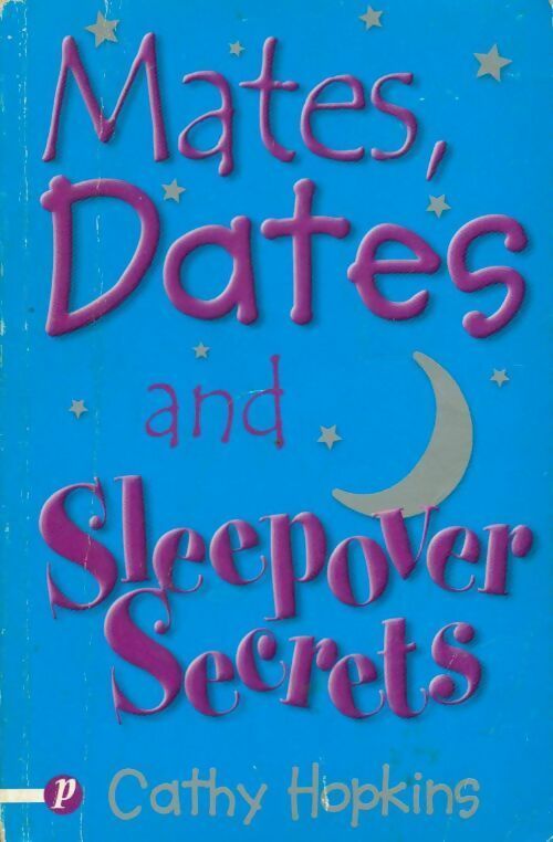 Mates, dates and mad mistakes - Cathy Hopkins - Livre