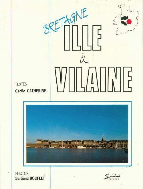 Ille & Vilaine - Cécile Catherine - Livre