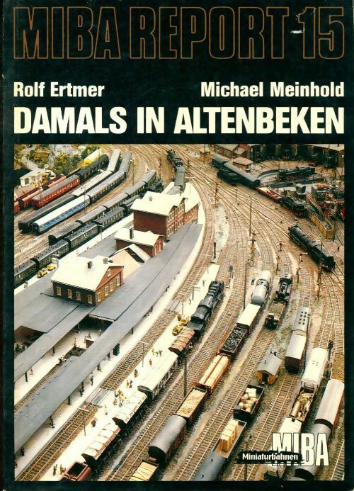 Miba report n°15 : Damals in alenbeken - Rolf Ertmer - Livre