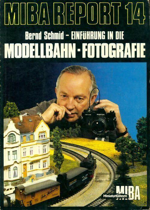 Miba report n°14 : Modellban-fotografie - Bernd Schmid - Livre