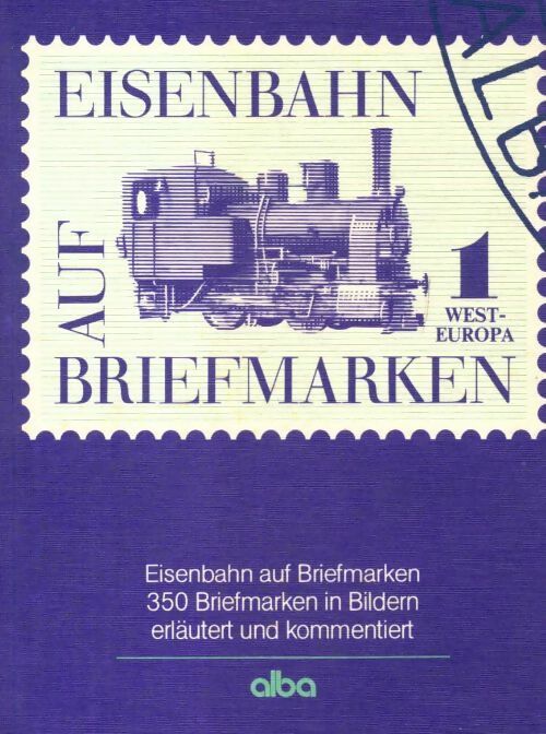 Eisenbahn auf Briefmarken - Collectif - Livre