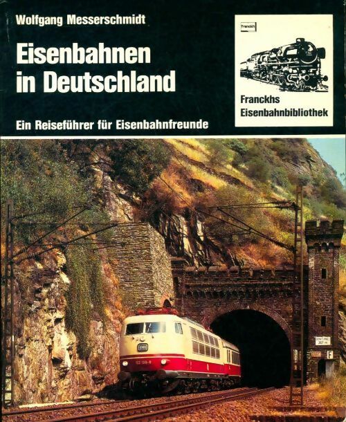Eisenbahnen in Deutschland - Wolfgang Messerschmidt - Livre