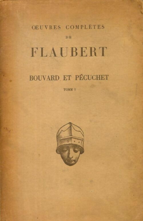 Bouvard et Pécuchet Tome I - Gustave Flaubert - Livre