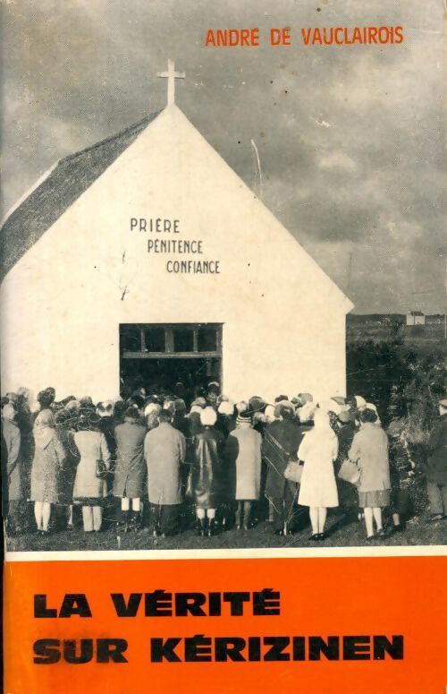 La vérité sur Kerizinen - André De Vauclairois - Livre