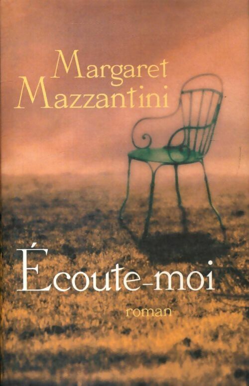 Ecoute-moi - Margaret Mazzantini - Livre