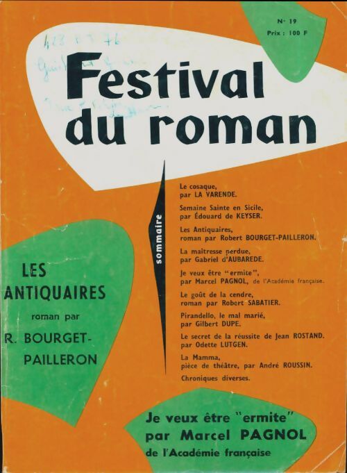 Festival du roman n°19 : Les antiquaires De Bourget-Pailleron / Je veux être ermite de Pagnol - Collectif - Livre