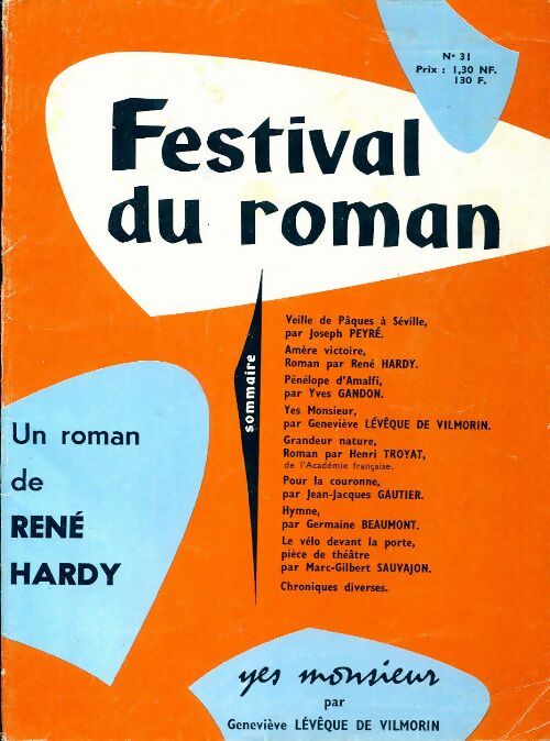 Festival du roman n°31 : Amère victoire R. Hardy / Yes monsieur de G. Lévêque de Vilmorin - Collectif - Livre