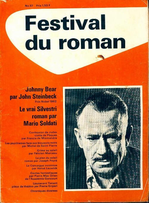 Festival du roman n°67 : Johnny Bear par J. Steinbeck / Le vrai Silvestri de M. Soldati - Collectif - Livre