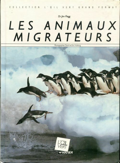 Les animaux migrateurs - Jim Flegg - Livre