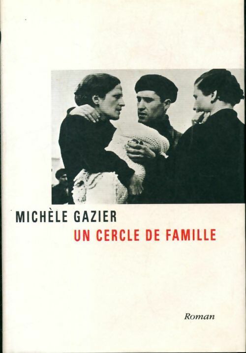 Un cercle de famille - Michèle Gazier - Livre
