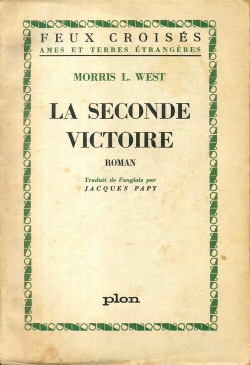 La seconde victoire - Morris L. West - Livre