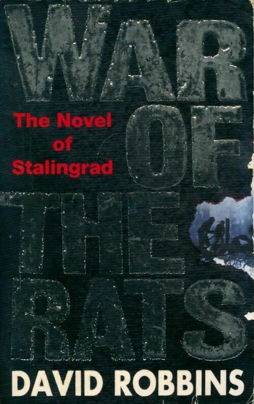 The war of the rats - David L. Robbins - Livre