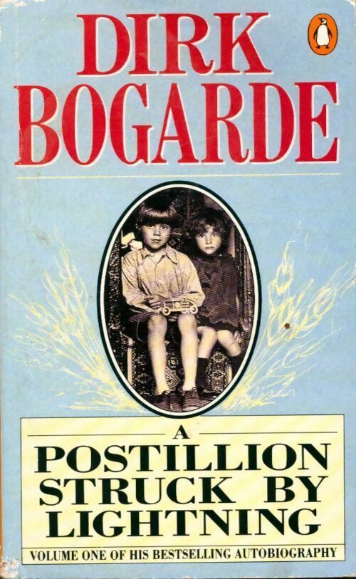 A postillion struck by lightning - Dirk Bogarde - Livre