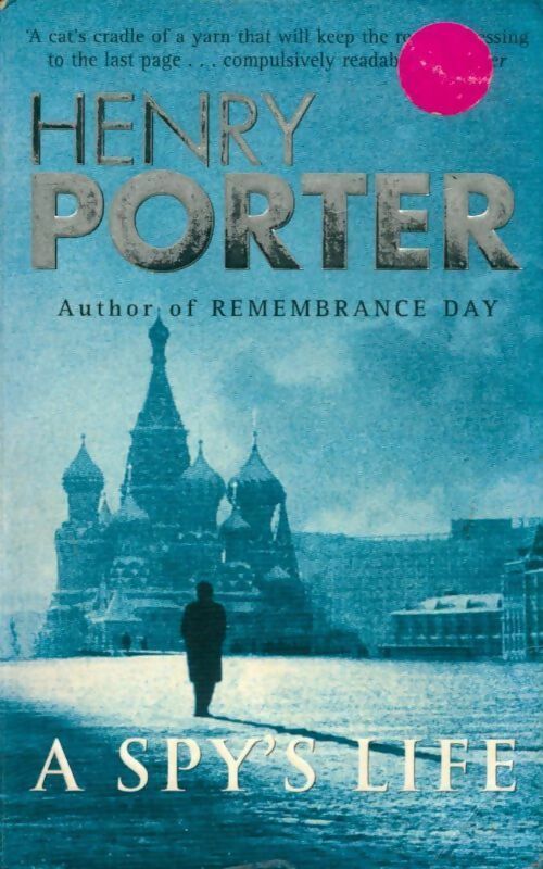 A spy's life - Henry Porter - Livre