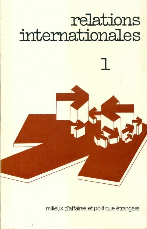 Relations internationales n°1 - Collectif - Livre