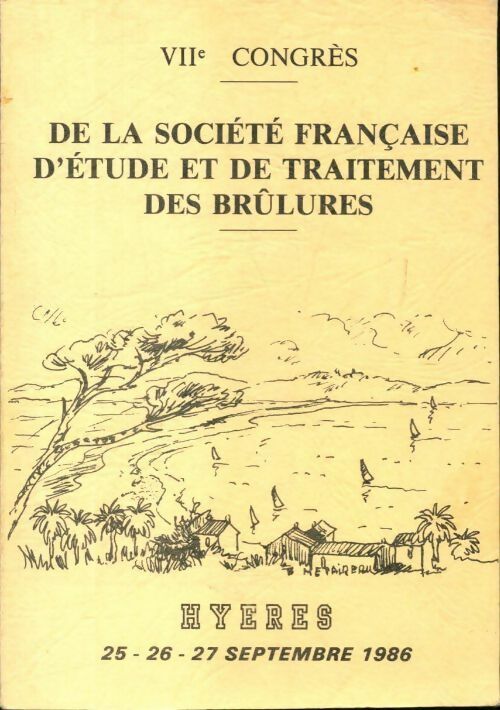 De la société française d'étude et de traitement des brûlures - Collectif - Livre