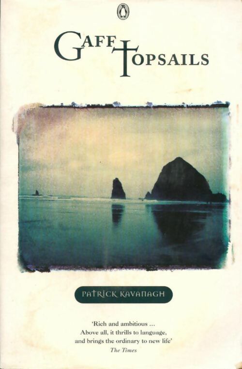 Gaff topsails - Patrick Kavanagh - Livre